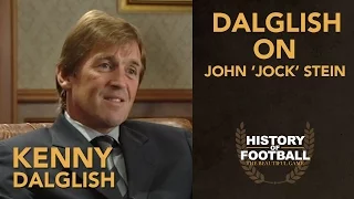Kenny Dalglish On John 'Jock' Stein | History Of Football