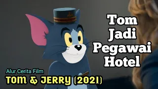 Tom & Jerry Akur | ALUR CERITA FILM " TOM AND JERRY A MAJOR COMMOTION PICTURE (2021) "