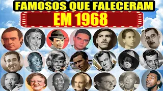 FAMOSOS QUE FALECERAM NO ANO DE 1968