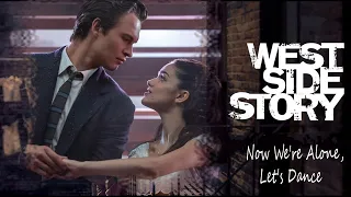 Steven Spielberg's WEST SIDE STORY 2021 -  Now We're Alone