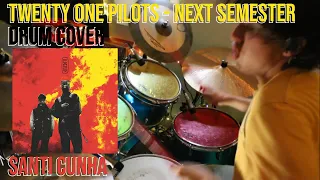 Twenty One Pilots - Next Semester (Drum Cover)