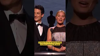 El ataque de risa de Margot Robbie en plena ceremonia del Oscar