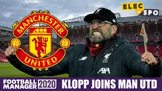 What If Klopp Joined Manchester United? Football Manager 2020 Experiment