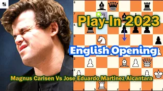 The most intense showdown: Magnus Carlsen crushes Jose Eduardo Martinez Alcantara on Play-In 2023