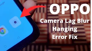 Oppo A95 Camera Problem Fix | Oppo Camera Lag Blur Hanging Issue Fix