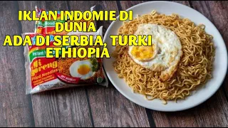 Iklan Indomie Serbia, Turki, Ethiopia dan lain2