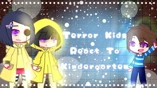 Terror Kids React To Kindergarten || GC || Short