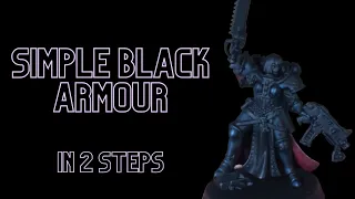 How to paint simple black armour in 2 steps