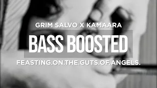 GRIM SALVO X KAMAARA - FEASTING.ON.THE.GUTS.OF.ANGELS. (BASS BOOSTED)