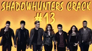 Shadowhunters Crack/Humor #13 😂| (mostly season 3A)