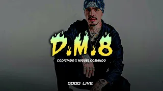 Codiciado Ft. Miguel Comando - D.M.8 (2023)