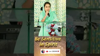 Be Sensitive In Spirit | Short Message | By Pastor Archna Sandhu