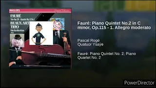 Fauré: Piano Quintet No.2 in C minor, Op.115 - 1. Allegro moderato