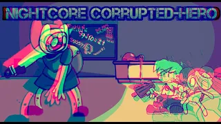 nightcore Corrupted hero FNF x Pibby  vs Corrupted finn