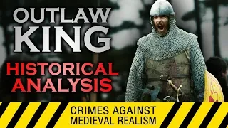 Outlaw King, historical analysis review: CRIMES AGAINST MEDIEVAL REALISM