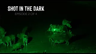 "Shot in the Dark" Episode 2 - hog hunting documentary video series