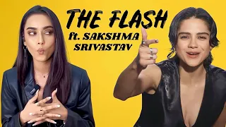 THE FLASH ft. Sakshma Srivastav | Sasha Calle, Andy & Barbara Muschietti | E NOW