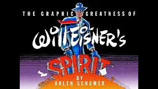 THE SPIRIT-WILL EISNER webinar by Arlen Schumer