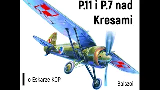 PZL P.7 i PZL P.11 nad Kresami | czyli o Eskadrze KOP