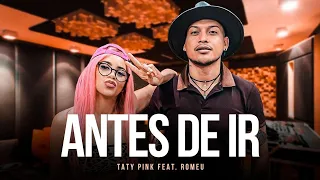 ROMEU  & TATY PINK - ANTES DE IR