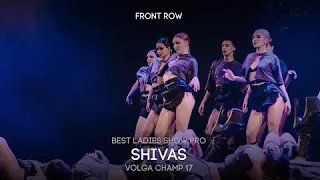 SHIVAS - BEST LADIES SHOW PRO | VOLGA CHAMP 17 (2023)