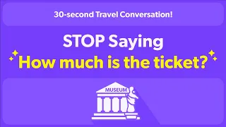 Conversation Practice : Buying Tickets | Travel English