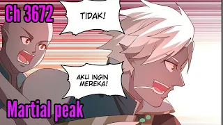 Martial peak ch 3672 Sub indo | Menjebak dewa roh raksasa