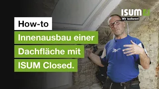 HOW-TO | Innendämmung einer Dachfläche mit ISUM® Closed