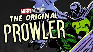 The Origin of the Prowler