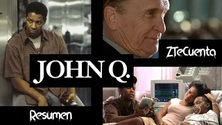 Jhon Q  - Situación Extrema - Resumen