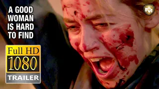 A GOOD WOMAN IS HARD TO FIND | Official Trailer HD (2019) | CRIME | Future Movies