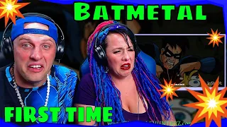 FIRST TIME HEARING Batmetal all 3 episodes in 1 video 2.0 | THE WOLF HUNTERZ REACTIONS