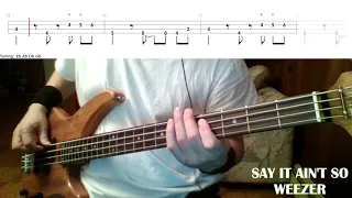 Say It Ain't So by Weezer - Bass Cover with Tabs Play-Along