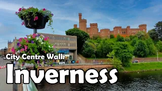 Inverness City Centre Walk【4K】| Let's Walk 2021