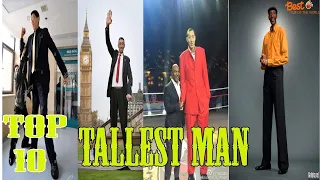 Top 10 Tallest People Ever | THE WORLD'S TALLEST MAN (251 cm,8 feet 2 inches!) | World's Tallest Man