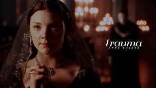 Anne Boleyn | Traumas, they surround me [May 19th 1536]