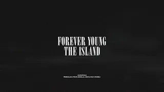 Forever Young / The Island