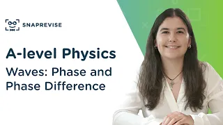 Waves: Phase and Phase Difference | A-level Physics | OCR, AQA, Edexcel
