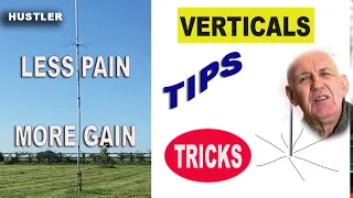 Hustler and Other HF Verticals - Tips and Tricks
