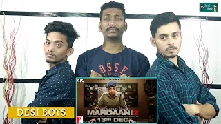 Mardaani 2 | Official Trailer | Rani Mukerji | Reaction By Desi Boys |