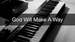 God Will Make A Way - Instrumental Piano Worship with Lyrics