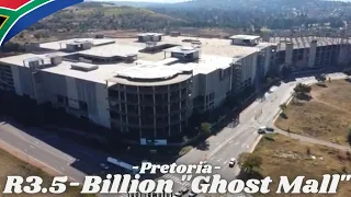 🇿🇦R3.5-Billion "Ghost Mall" In Pretoria That Was Never Finished✔️