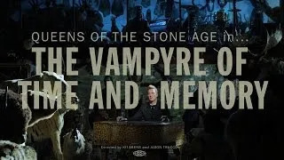 Queens of the Stone Age - The Vampyre of Time and Memory