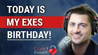 Should I Wish My Ex A Happy Birthday?  What To Do If You Want Them Back!