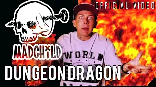 Madchild - Dungeon Dragon