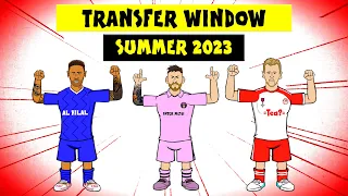 TRANSFER WINDOW: SUMMER 2023 (Neymar! Messi! Kane! Salah?)