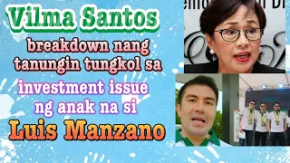 Vilma Santos breakdown nang tanungin tungkol sa investment issue ng anak na si Luis Manzano