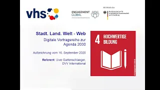 Stadt.Land.Welt. – Web vom 16.09.2020: Ziel 4: „Inklusive und hochwertige Bildung für alle Menschen“