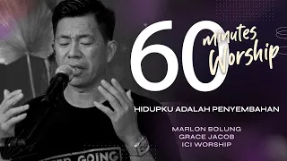 60 MINUTES WORSHIP - HIDUPKU ADALAH PENYEMBAHAN feat MARLON BOLUNG