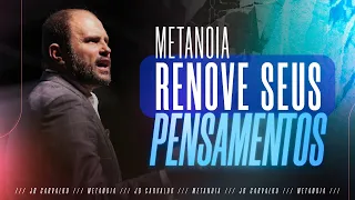 Metanoia - Renove seus Pensamentos - JB Carvalho